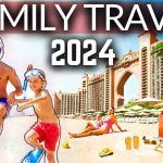 The Best Family Traveling in 2024